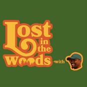 Podcast Lost In The Woods With Fames