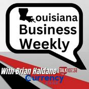 Podcast Louisiana Business Weekly