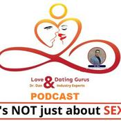Podcast Love & Dating Gurus with Dr Dan and Industry Experts