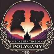 Podcast Love In A Time Of Polygamy