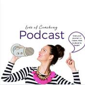 Podcast Love of Coaching
