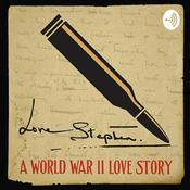 Podcast Love Stephen: A World War II Love Story