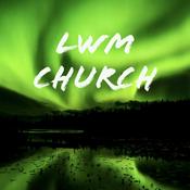 Podcast LWM Church