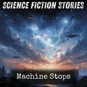 Podcast Machine Stops