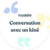 Podcast Maddie, conversation avec un kiné