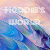 Podcast Maddie’s world