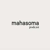 Podcast Mahasoma Podcast