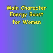 Podcast Main Character Energy | Daily Boost for Women