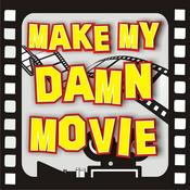 Podcast Make My Damn Movie
