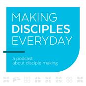 Podcast Making Disciples Everyday