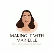 Podcast Making it with Marielle