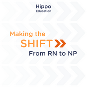 Podcast Making the Shift: From RN to NP