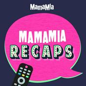 Podcast Mamamia Recaps