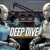 Podcast Attitude Consultant: Deep Dive