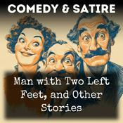 Podcast Man with Two Left Feet, and Other Stories