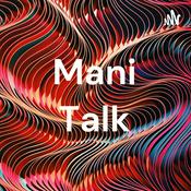 Podcast Mani Talk