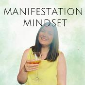 Podcast Manifestation Mindset