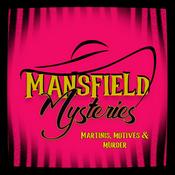 Podcast Mansfield Mysteries