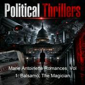 Podcast Marie Antoinette Romances, Vol 1: Balsamo, The Magician
