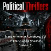 Podcast Marie Antoinette Romances, Vol 3: The Queen's Necklace (Version 2)