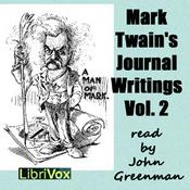 Podcast Mark Twain's Journal Writings, Volume 2 by Mark Twain (1835 - 1910)