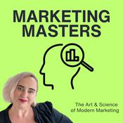 Podcast Marketing Masters - The Art and Science of Modern Marketing with Host Zania Guy