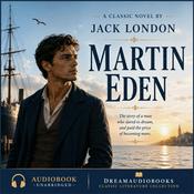 Podcast Martin Eden Audiobook (Unabridged) by Jack London