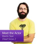 Podcast Martin Starr: Meet the Actor