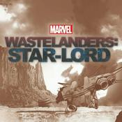 Podcast Marvel's Wastelanders: Star-Lord