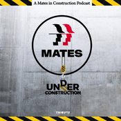 Podcast MATES Under Construction - A Mates in Construction Podcast