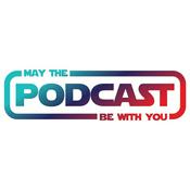 Podcast May the Podcast be with you