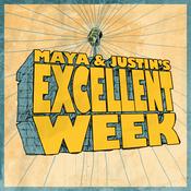 Podcast Maya and Justin's Excellent Week