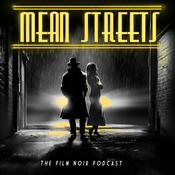 Podcast Mean Streets - The Film Noir Podcast