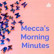 Podcast Mecca’s Morning Minutes