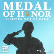 Podcast Medal of Honor: Stories of Courage