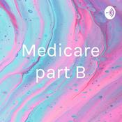 Podcast Medicare part B