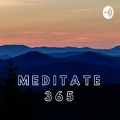 Meditate 365: A Daily Meditation and Inspiration Podcast