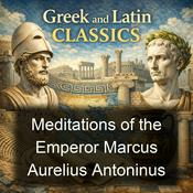 Podcast Meditations of the Emperor Marcus Aurelius Antoninus