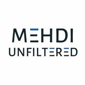 Podcast Mehdi Unfiltered