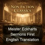 Podcast Meister Eckharts Sermons First English Translation