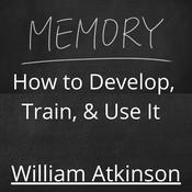 Podcast Memory, How to Develop, Train and Use It