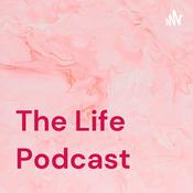 Podcast The Life Podcast
