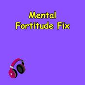 Podcast Mental Fortitude Fix | 5-Min Power Drops