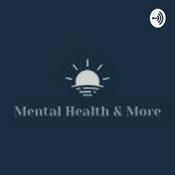 Podcast Mental Health And More