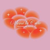 Podcast Merci la Crète