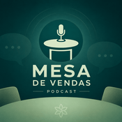 Podcast Mesa de Vendas