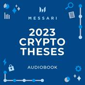 Podcast Messari’s Crypto Theses For 2023