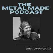 Podcast Metal Made Podcast