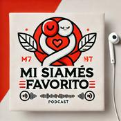 Podcast Mi Siamés Favorito