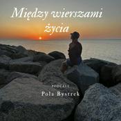 Podcast Między wierszami życia